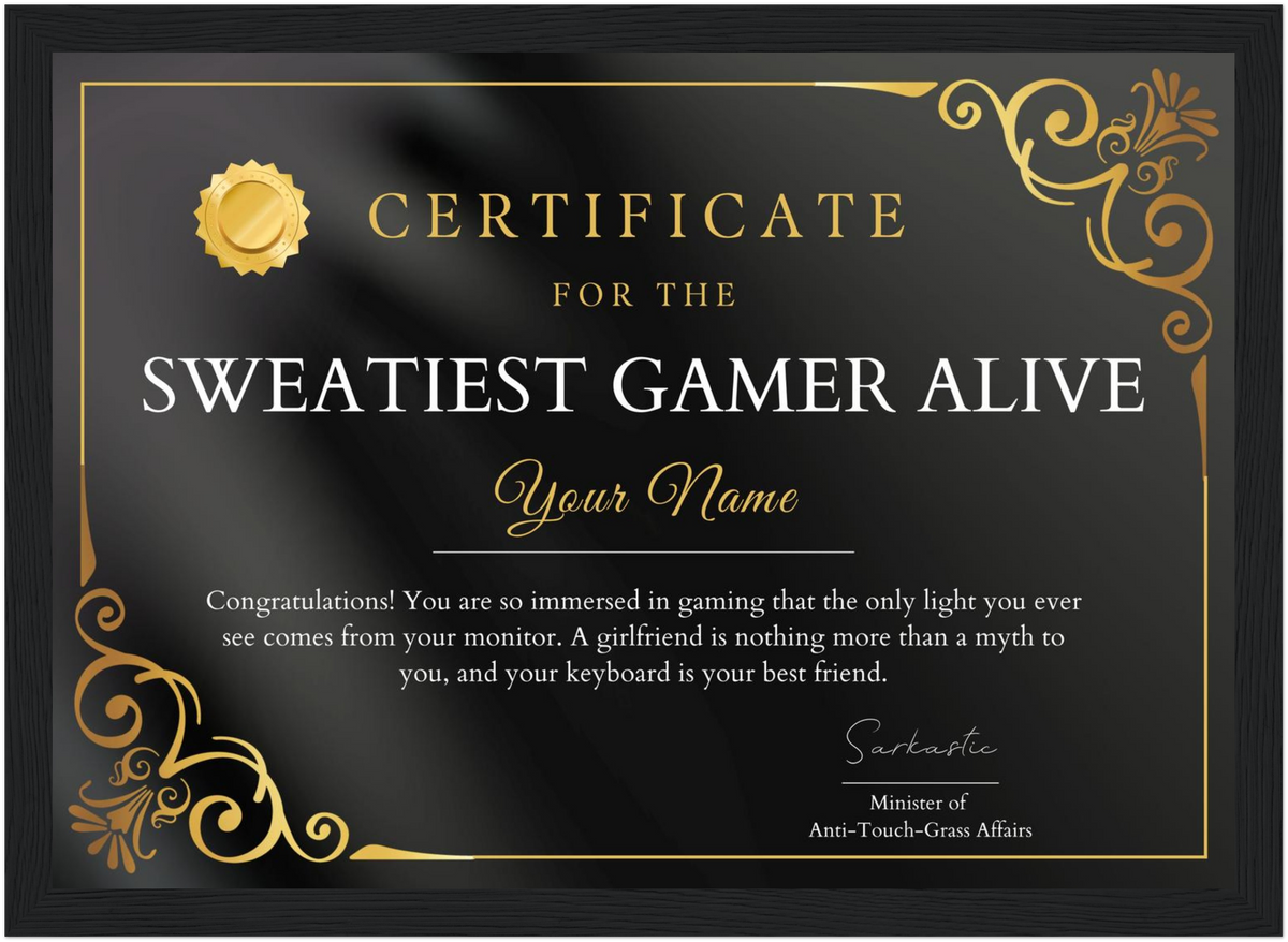 Sweatiest Gamer Alive Certificate