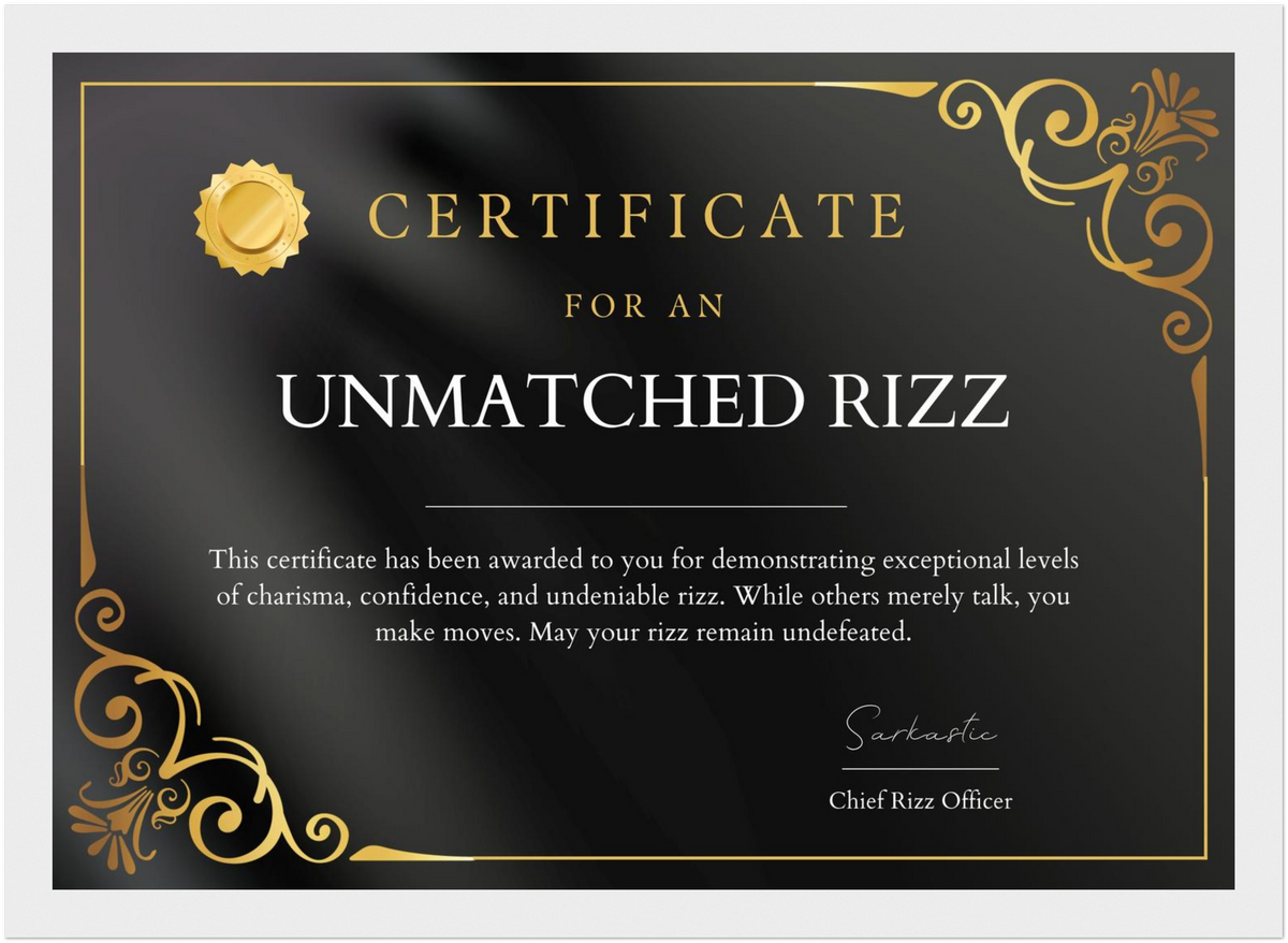 Unmatched Rizz Certificate