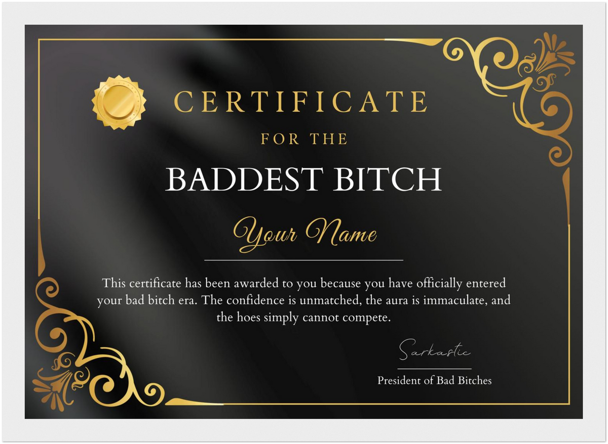 Baddest Bitch Certificate