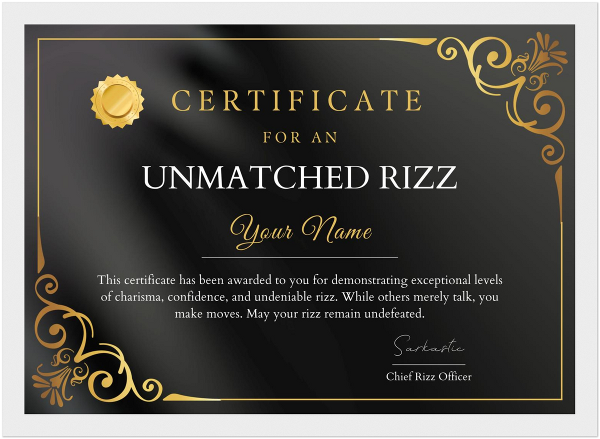 Unmatched Rizz Certificate