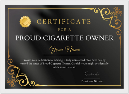Proud Cigarette Owner Certificate