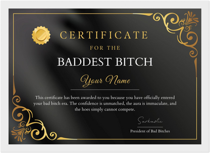 Baddest Bitch Certificate