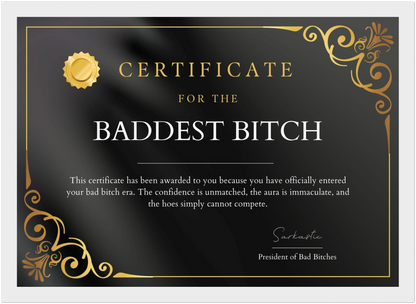 Baddest Bitch Certificate